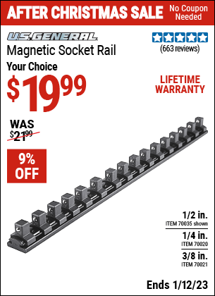 Buy the U.S. GENERAL 1/4 in. Magnetic Socket Rail (Item 70020/70021/70035) for $19.99, valid through 1/12/2023.