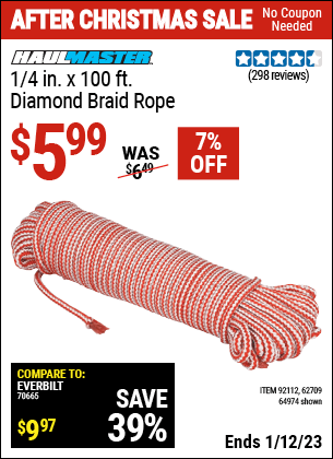 Buy the BIG TOP 1/4 in. x 100 ft. Diamond Braid Rope (Item 92112/64974/62709) for $5.99, valid through 1/12/2023.