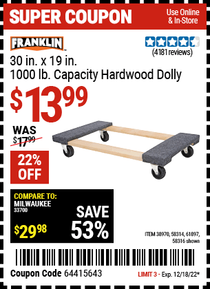 Buy the HAUL-MASTER 30 In x 18 In 1000 Lbs. Capacity Hardwood Dolly (Item 38970/38970/58314/58316/61897) for $13.99, valid through 12/18/2022.