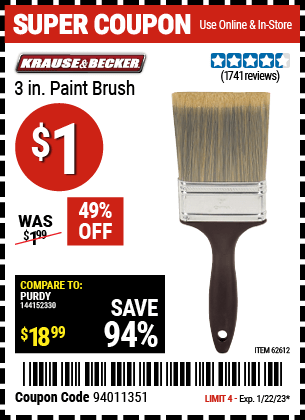 Buy the KRAUSE & BECKER 3 In. Professional Paint Brush (Item 62612) for $1, valid through 1/22/2023.