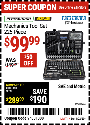 Buy the PITTSBURGH Mechanic's Tool Kit 225 Pc. (Item 62664) for $99.99, valid through 1/22/2023.