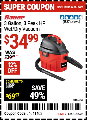 Buy the BAUER 3 Gallon 3 Peak Horsepower Wet/Dry Vacuum (Item 64753) for $34.99, valid through 1/22/2023.