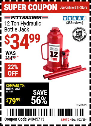 Buy the PITTSBURGH 12 Ton Hydraulic Bottle Jack (Item 56739) for $34.99, valid through 1/22/2023.