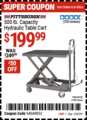 Buy the PITTSBURGH AUTOMOTIVE 500 lbs. Capacity Hydraulic Table Cart (Item 61405/60730) for $199.99, valid through 1/22/2023.