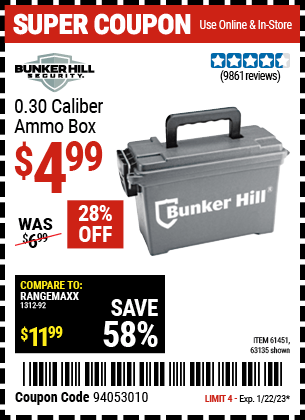 Buy the BUNKER HILL SECURITY Ammo Dry Box (Item 63135/61451) for $4.99, valid through 1/22/2023.