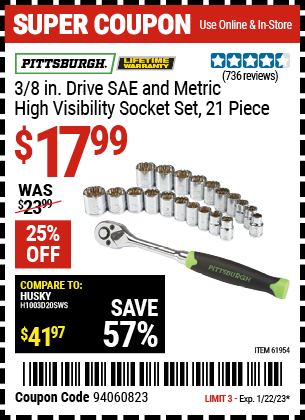 Buy the PITTSBURGH 3/8 in. Drive SAE & Metric High Visibility Socket Set 21 Pc. (Item 61954) for $17.99, valid through 1/22/2023.