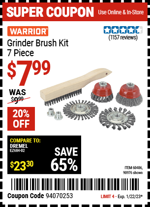 Buy the WARRIOR Grinder Brush Kit 7 Pc (Item 90976/60486) for $7.99, valid through 1/22/2023.