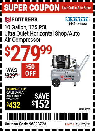 Buy the FORTRESS 10 Gallon 175 PSI Ultra Quiet Horizontal Shop/Auto Air Compressor (Item 57328) for $279.99, valid through 2/5/2023.