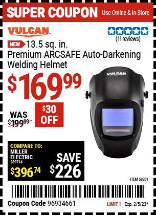 Buy the VULCAN Premium ARCSAFE Auto-Darkening Welding Helmet (Item 58201) for $169.99, valid through 2/5/2023.