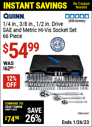 Buy the QUINN 66 Pc 1/4 in. 3/8 in. 1/2 in. Drive SAE & Metric Hi-Vis Socket Set (Item 64267) for $54.99, valid through 1/26/2023.