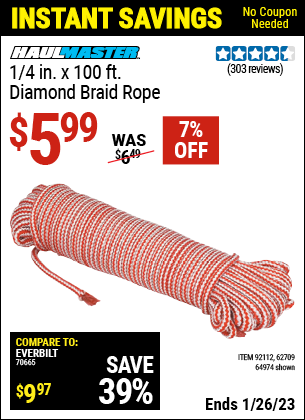 Buy the BIG TOP 1/4 in. x 100 ft. Diamond Braid Rope (Item 92112/64974/62709) for $5.99, valid through 1/26/2023.