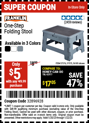 Buy the FRANKLIN One-Step Folding Stool (Item 56185/57575/57576) for $5 With $49.99 Purchase, valid through 1/22/2023.