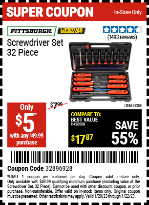 Buy the PITTSBURGH Screwdriver Set 32 Pc. (Item 61259) for $5 With $49.99 Purchase, valid through 1/22/2023.