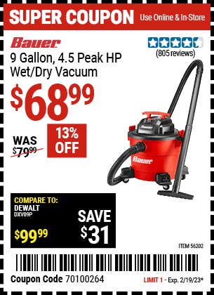 Buy the BAUER 9 Gallon 4.5 Peak Horsepower Wet/Dry Vacuum (Item 56202) for $68.99, valid through 2/19/2023.