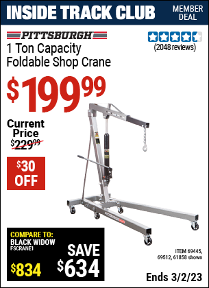 Inside Track Club members can buy the PITTSBURGH AUTOMOTIVE 1 Ton Capacity Foldable Shop Crane (Item 61858/69445/69512) for $199.99, valid through 3/2/2023.