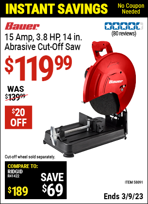 Buy the BAUER 15 Amp 3.8 HP 14 in. Abrasive Cut-Off Saw (Item 58091) for $119.99, valid through 3/9/2023.