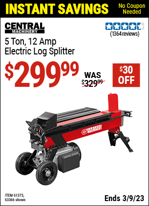 Buy the CENTRAL MACHINERY 5 ton Log Splitter (Item 63366/61373) for $299.99, valid through 3/9/2023.