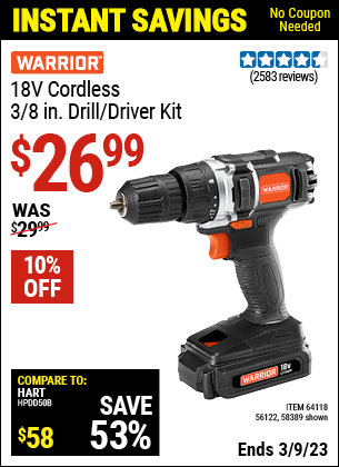 Buy the WARRIOR 18V Lithium 3/8 in. Cordless Drill Kit (Item 64118/64118/56122) for $26.99, valid through 3/9/2023.