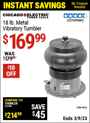 Buy the CHICAGO ELECTRIC 18 Lb. Metal Vibratory Tumbler (Item 96923) for $169.99, valid through 3/9/2023.