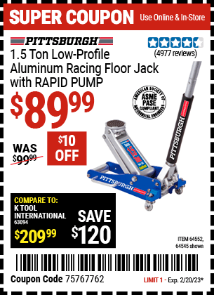 Buy the PITTSBURGH 1.5 Ton Aluminum Rapid Pump Racing Floor Jack (Item 64545/64552) for $89.99, valid through 2/20/2023.