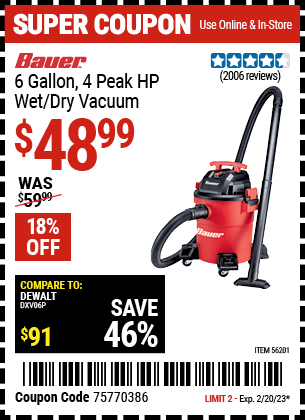 Buy the BAUER 6 Gallon 4 Peak Horsepower Wet/Dry Vacuum (Item 56201) for $48.99, valid through 2/20/2023.