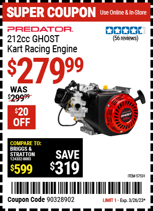 Buy the PREDATOR GHOST 212cc Kart Racing Engine (Item 57531) for $279.99, valid through 3/26/2023.