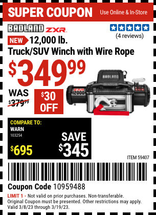 Buy the BADLAND ZXR 12 -000 lb. Truck/SUV Winch with Wire Rope (Item 59407) for $349.99, valid through 3/19/2023.