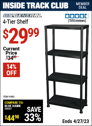 Inside Track Club members can buy the U.S. GENERAL 4-Tier Shelf Rack (Item 91883) for $29.99, valid through 4/27/2023.