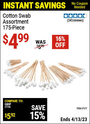 Buy the Cotton Swab Assortment (Item 57577) for $4.99, valid through 4/13/2023.