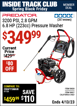 Inside Track Club members can buy the PREDATOR 3200 PSI (Item 58028/58027) for $349.99, valid through 4/13/2023.