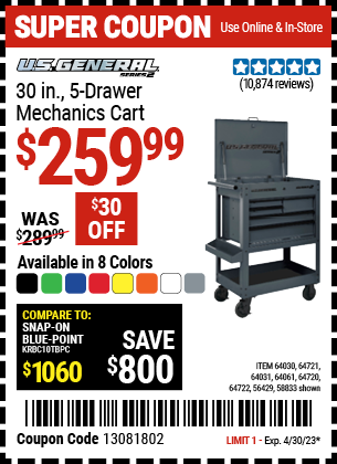Buy the U.S. GENERAL Series 2 30 In. 5 Drawer Mechanic's Cart (Item 64031/58833/64030/64032/64033/64031/64061/64059/64720/64721/64722 ) for $259.99, valid through 4/30/2023.