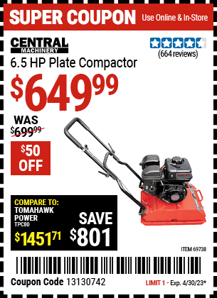 Buy the CENTRAL MACHINERY 6.5 HP Plate Compactor (Item 69738) for $649.99, valid through 4/30/2023.