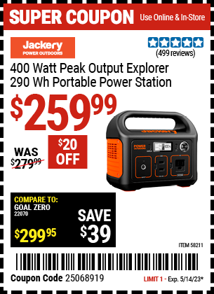 Buy the JACKERY 400 Watt Peak Output Explorer 290 Wh Portable Power Station (Item 58211) for $259.99, valid through 5/14/2023.