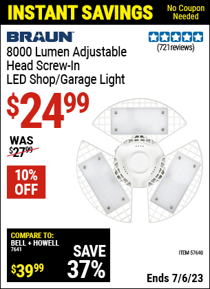 Buy the BRAUN 8000 Lumen Adjustable Head Screw-In Shop Light (Item 57640) for $24.99, valid through 7/6/2023.