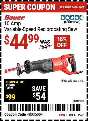 Buy the BAUER 10 Amp Variable Speed Reciprocating Saw (Item 56250) for $44.99, valid through 6/18/2023.