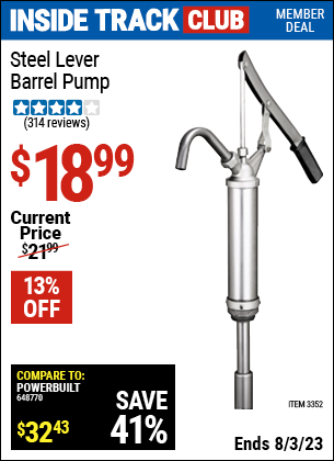 Inside Track Club members can buy the Steel Lever Barrel Pump (Item 03352) for $18.99, valid through 8/3/2023.