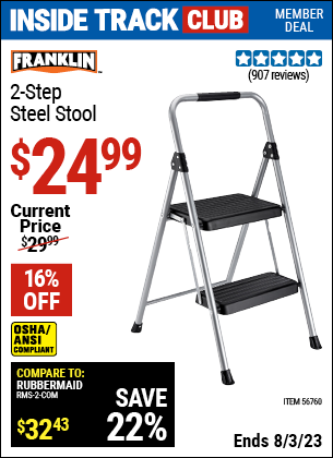 Inside Track Club members can buy the FRANKLIN Two-Step Steel Stool (Item 56760) for $24.99, valid through 8/3/2023.