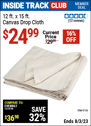 Inside Track Club members can buy the 12 x 15 Canvas Drop Cloth (Item 57133) for $24.99, valid through 8/3/2023.