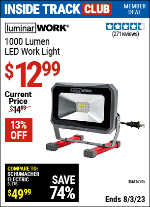 Inside Track Club members can buy the LUMINAR WORK 1000 Lumen LED Work Light (Item 57945) for $12.99, valid through 8/3/2023.