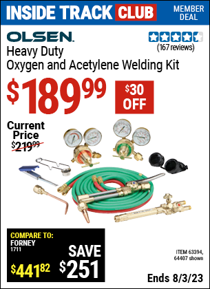 Inside Track Club members can buy the OLSEN Heavy Duty Oxygen and Acetylene Welding Kit (Item 64407/63394) for $189.99, valid through 8/3/2023.