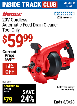 Inside Track Club members can buy the BAUER 20V Cordless Auto-Feed Drain Cleaner (Item 64483) for $59.99, valid through 8/3/2023.