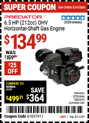 Buy the PREDATOR ENGINES 6.5 HP (212cc) OHV Horizontal Shaft Gas Engine (Item 69727/60363/69727) for $134.99, valid through 6/11/2023.