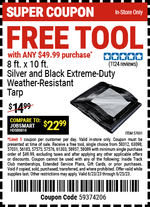 Buy the FREE HFT 8 Ft. X 10 Ft. Silver & Black Extreme Duty Weather Resistant Tarp with ANY $49.99 Purchase, valid through 6/25/2023.