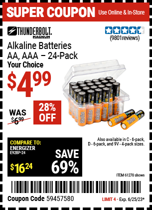 Buy the THUNDERBOLT Alkaline Batteries (Item 61271/92404/61270/92405/61272/92406/61279/92407/92408) for $4.99, valid through 6/25/2023.