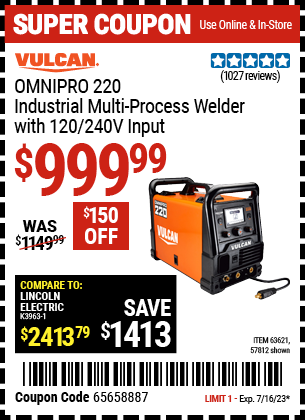 Buy the VULCAN OmniPro 220 Industrial Multiprocess Welder With 120/240 Volt Input (Item 57812/63621) for $999.99, valid through 7/16/2023.