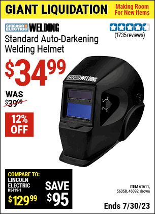 Buy the CHICAGO ELECTRIC Standard Auto Darkening Welding Helmet (Item 46092/61611/56358) for $34.99, valid through 7/30/2023.