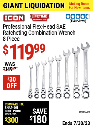 Buy the ICON SAE Professional Flex Ratcheting Wrench Set (Item 56428) for $119.99, valid through 7/30/2023.