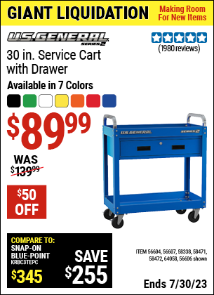 Buy the U.S. GENERAL 30 in. Service Cart with Drawer (Item 56604/56606/56607/58338/58471/58472/64058) for $89.99, valid through 7/30/2023.