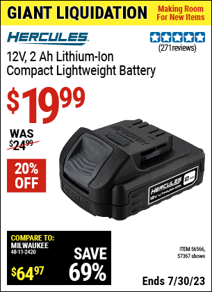 Buy the HERCULES 12V 2.0 Ah Compact Lightweight Battery (Item 57367/56566) for $19.99, valid through 7/30/2023.