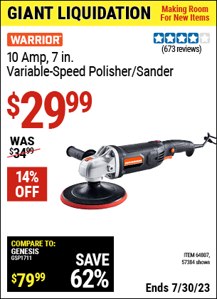 Buy the WARRIOR Corded 7 in. 10 Amp Variable Speed Polisher/Sander (Item 57384/64807) for $29.99, valid through 7/30/2023.